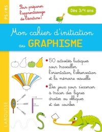 Mon cahier d'initiation au graphisme dès 3/4 ans