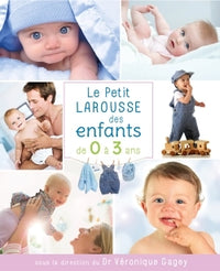 Petit Larousse des enfants de 0 à 3 ans/NP