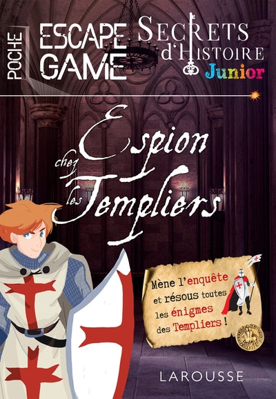 Espion chez les templiers