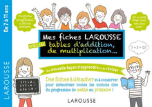 Mes fiches Larousse, spéciales additions, multiplications, ...
