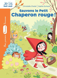 Sauvons le Petit Chaperon rouge!