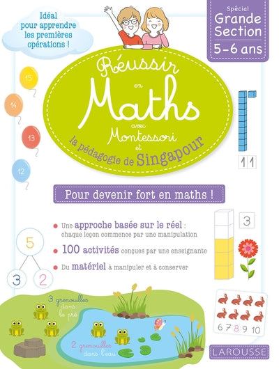 Réussir en maths avec Montessori et la pédagogie de Singapour Grande section