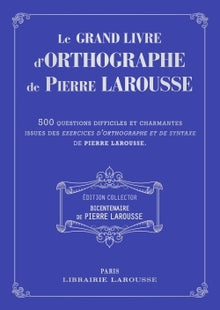 Le grand livre des exercices d'orthographe