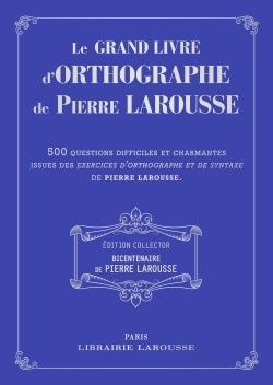 Le grand livre des exercices d'orthographe