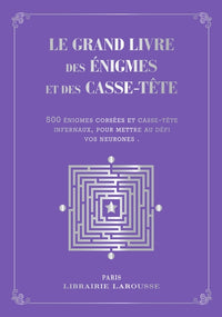Le grand livre des énigmes et casse-têtes logiques - Collector