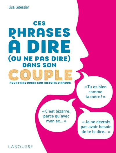 Ces phrases à dire (ou à ne pas dire) dans son couple