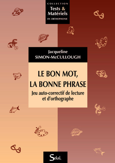 Le bon mot, la bonne phrase