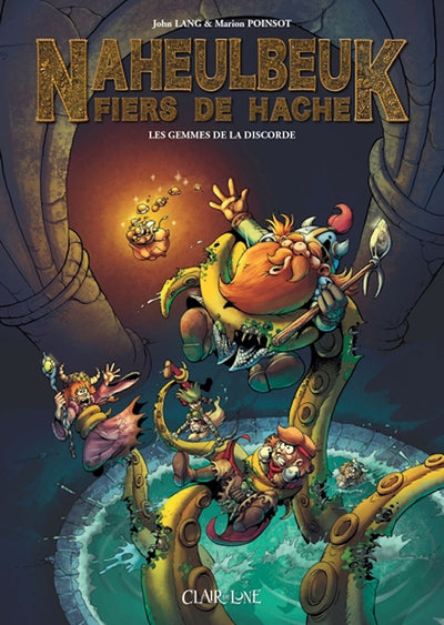 Naheulbeuk fiers de hache - T1 - Les gemmes de la discorde