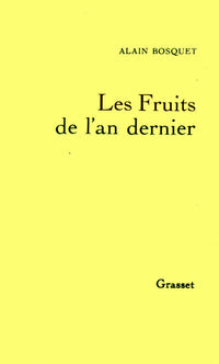 Les fruits de l'an dernier