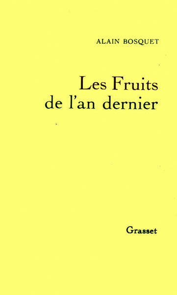 Les fruits de l'an dernier
