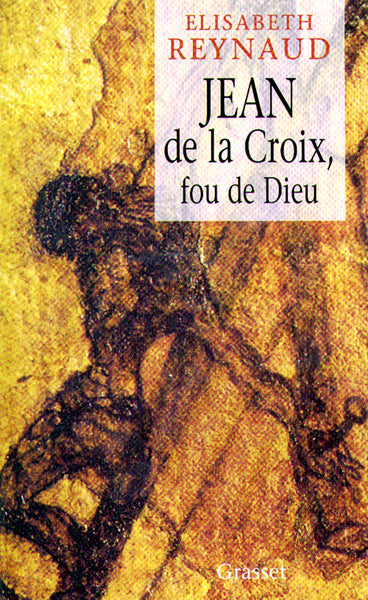 JEAN DE LA CROIX FOU DE DIEU