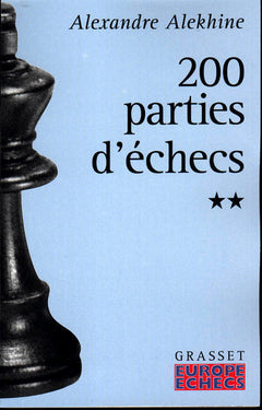 Deux cents parties d'échecs - Tome 2