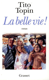 La belle vie