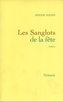 Les sanglots de la fête
