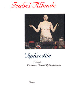 Aphrodite : contes, recettes, et autres aphrodisiaques