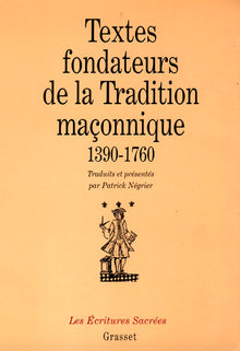 Textes fondateurs de la tradition maçonnique