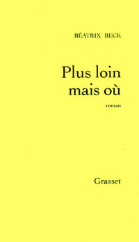 Plus loin mais où ?
