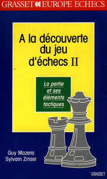 A la découverte des jeux d'échecs, tome 2