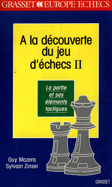 A la découverte des jeux d'échecs, tome 2