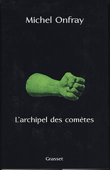 Journal hédoniste, Tome 3 : L'Archipel des comètes