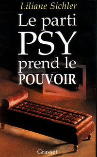 Le parti psy prend le pouvoir