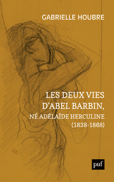 Les deux vies d'Abel Barbin, né Adélaïde Herculine (1838-1868)