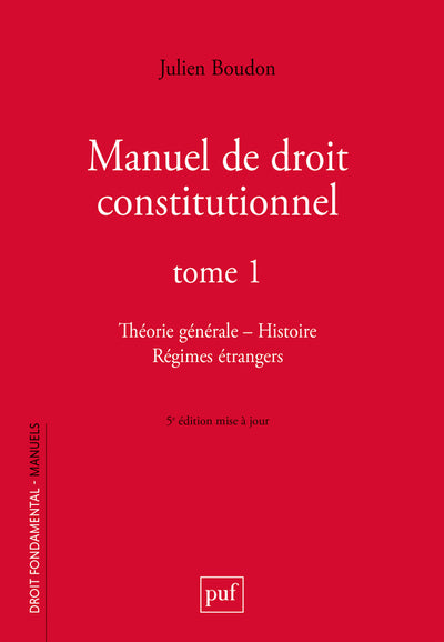 Manuel de droit constitutionnel. Tome I