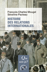 Histoire des relations internationales: De 1815 à nos jours