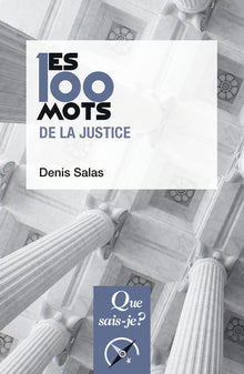 les 100 mots de la justice