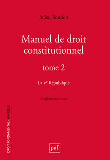 Manuel de droit constitutionnel. Tome II