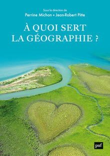 À quoi sert la géographie ?