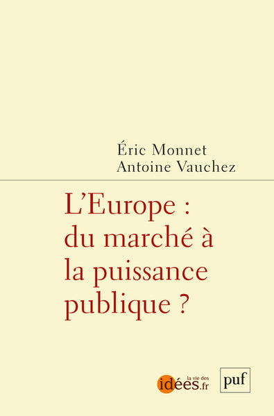 L'europe : du marché à la puissance publique