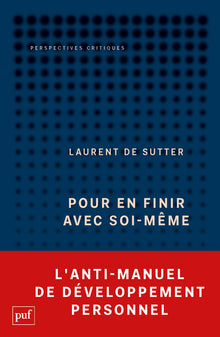 Pour en finir avec soi-même: Propositions I