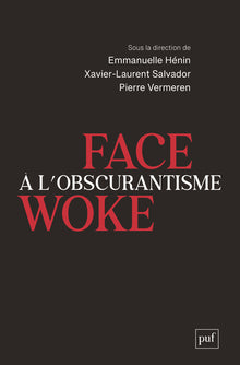 Face à l'obscurantisme woke