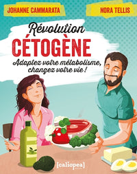 Révolution cétogène - adaptez votre métabolisme, changez votre vie !
