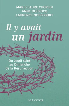 Il y avait un jardin...