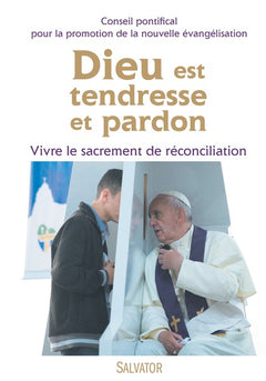 Dieu est tendresse et pardon