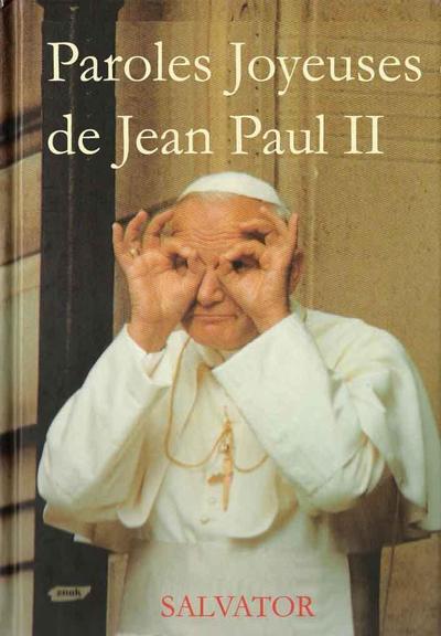 Paroles joyeuses de Jean Paul II