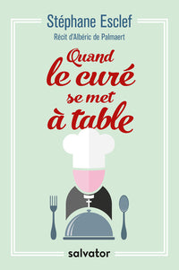 Quand le curé se met à table