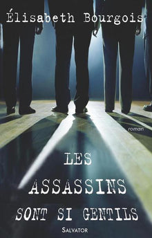 Les assassins sont si gentils
