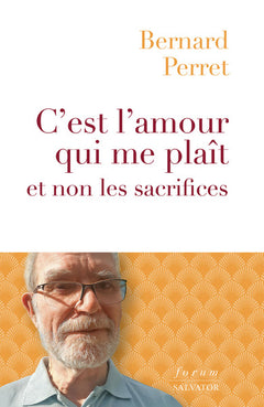 C'est l'amour qui me plaît et non les sacrifices