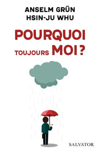 Pourquoi toujours moi ?