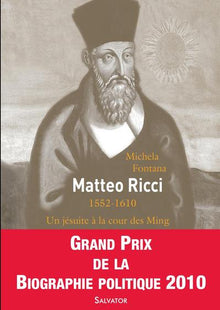 Matteo Ricci. Un jésuite à la cour des Ming