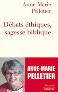 Débats éthiques, sagesse biblique