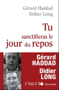 Tu sanctifieras le jour du repos