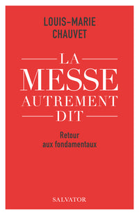 La messe autrement dit