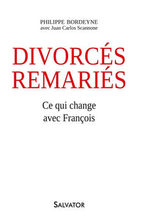 Divorcés-remariés, ce qui change avec François
