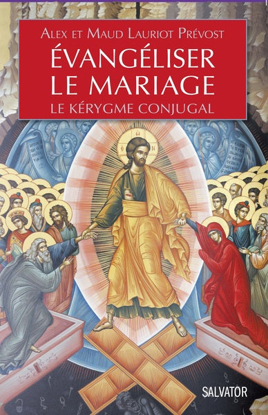 Évangéliser le mariage. Le Kérigme Conjugal