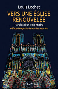 Vers une Église renouvelée. Paroles d'un visionnaire