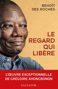 Le regard qui libère